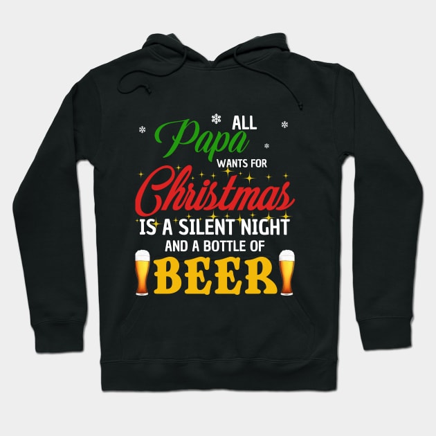 All Papa Wants For Christmas Beer Hoodie by TeeSky